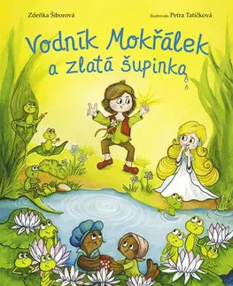Rozprávky Vodník Mokřálek a zlatá šupinka - Zdeňka Šiborová