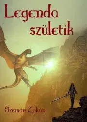 Sci-fi a fantasy Legenda születik - Szemán Zoltán
