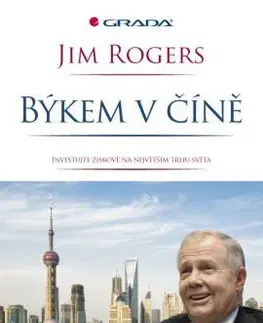 Ekonómia, Ekonomika Býkem v Číně - Jim Rogers