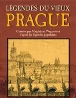 Slovenské a české dejiny Légendes du vieux Prague - Magdalena Wagnerová