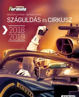F1, automobilové preteky Száguldás és cirkusz 2018-2019 - Kolektív autorov