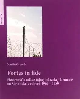 Kresťanstvo Fortes in fide - Marián Gavenda