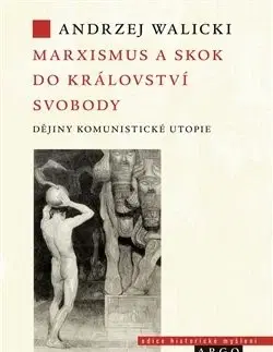 Filozofia Marxismus a skok do království svobody - Andrzej Walicki