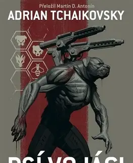 Sci-fi a fantasy Psí vojáci - Adrian Tchaikovsky