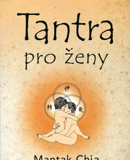 Ezoterika - ostatné Tantra pro ženy - Chia Mantak,Veronika Glogarová