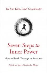 Ezoterika - ostatné Seven Steps to Inner Power - Tae Yun Kim Tae