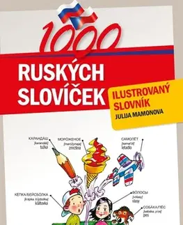 Gramatika a slovná zásoba 1000 ruských slovíček, 3. vydání - Julie Bezděková