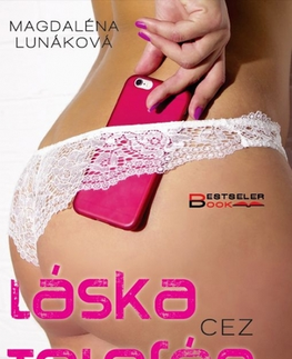 Erotická beletria Láska cez telefón - Magdaléna Lunáková