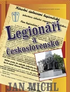 História - ostatné Legionáři a Československo - Jan Michl