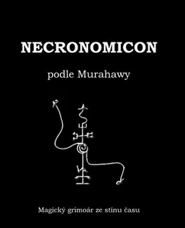Mágia a okultizmus Necronomicon: podle Murahawy