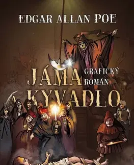 Komiksy Jáma a kyvadlo - grafický román - Edgar Alan Poe