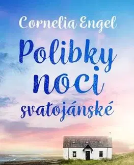 Romantická beletria Polibky noci svatojánské - Cornelia Engel