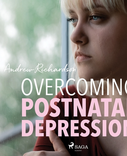Psychiatria a psychológia Saga Egmont Overcoming Postnatal Depression (EN)