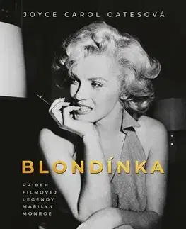Biografie - ostatné Blondínka - Joyce Carol Oates