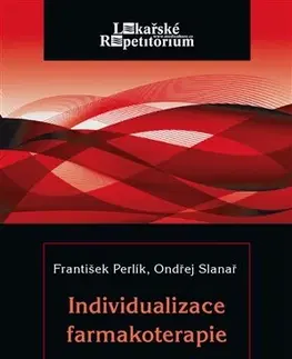 Medicína - ostatné Individualizace farmakoterapie - Ondřej Slanař,František Perlík