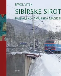 Cestopisy Sibírske siroty - Pavol Vítek