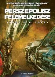 Sci-fi a fantasy Perszepolisz felemelkedése - James S. A. Corey