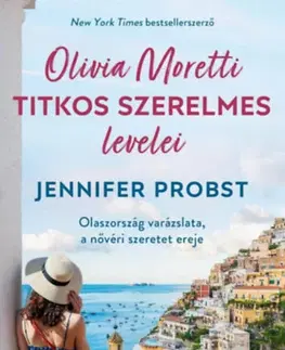 Romantická beletria Olivia Moretti titkos szerelmes levelei - Jennifer Probst
