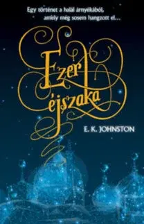 Dobrodružstvo, napätie, western Ezer éjszaka - E.K. Johnston