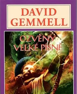 Sci-fi a fantasy Ozvěny velké písně - David Gemmell
