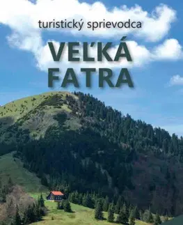 Turistika, skaly Veľká Fatra (3. vydanie) + mapa - Peter Podolák