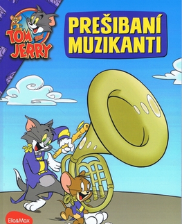 Rozprávky Prešibaní muzikanti - Tom a Jerry - Kevin Bricklin