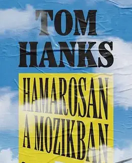 Film - encyklopédie, ročenky Hamarosan a mozikban - Tom Hanks
