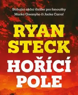 Detektívky, trilery, horory Hořící pole - Ryan Steck,Jan Baleka