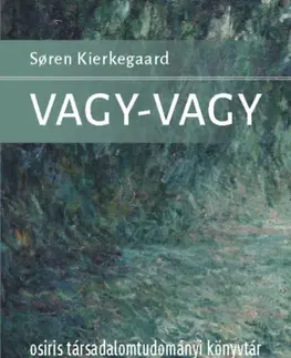 Filozofia Vagy-vagy - Soren Kierkegaard
