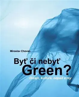 Ekológia, meteorológia, klimatológia Byť či nebyť Green? - Miroslav Chovan