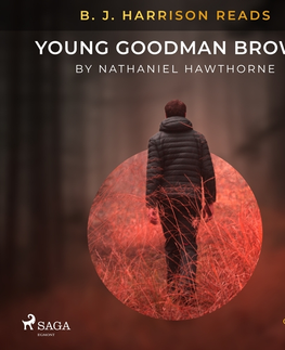 Duchovný rozvoj Saga Egmont B. J. Harrison Reads Young Goodman Brown (EN)