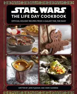 Kuchárky - ostatné Star Wars The Life Day Cookbook - Jenn Fujikawa,Marc Sumerak