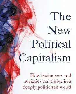 Podnikanie, obchod, predaj The New Political Capitalism - Joe Zammit-Lucia