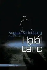 Dobrodružstvo, napätie, western Haláltánc - August Strindberg