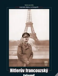 Druhá svetová vojna Hitlerův francouzský triumf - Kolektív autorov