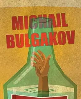 Romantická beletria O vášňach a nerestiach - Michail Bulgakov