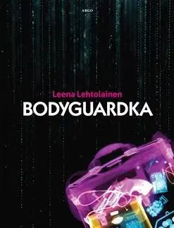 Detektívky, trilery, horory Bodyguardka - Leena Lehtolainen,Lenka Fárová