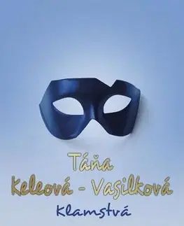 Slovenská beletria Klamstvá 2. vydanie - Táňa Keleová-Vasilková