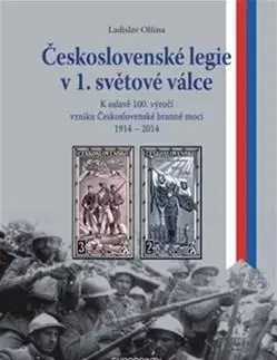 Prvá svetová vojna Československé legie v 1. světové válce - Ladislav Olšina