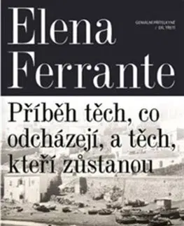 Svetová beletria Geniální přítelkyně 3 - Elena Ferrante