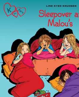 Pre deti a mládež Saga Egmont K for Kara 4 - Sleepover at Malou’s (EN)