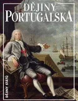 Svetové dejiny, dejiny štátov Dějiny Portugalska, 3. vydání - Jan Klíma