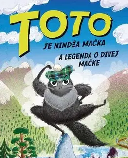 Pre deti a mládež Toto je nindža mačka a legenda o divej mačke - Dermot O'Leary