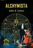 Historické romány Alchymista - Jorge A. Livraga