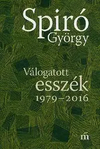 Eseje, úvahy, štúdie Válogatott esszék - György Spiró