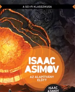 Sci-fi a fantasy Az Alapítvány előtt - Isaac Asimov