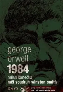 Svetová beletria 1984 / Náš soudruh Winston Smith - George Orwell,Milan Šimečka