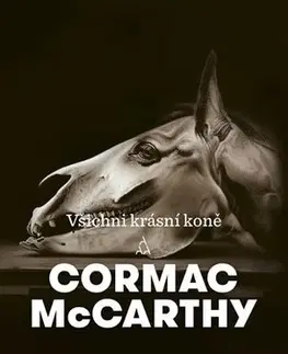 Romantická beletria Všichni krásní koně - Cormac McCarthy