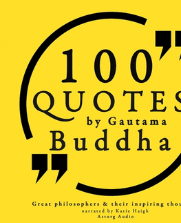 Filozofia Saga Egmont 100 Quotes by Gautama Buddha: Great Philosophers & Their Inspiring Thoughts (EN)