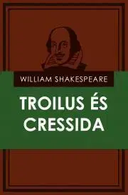 Svetová beletria Troilus és Cressida - William Shakespeare